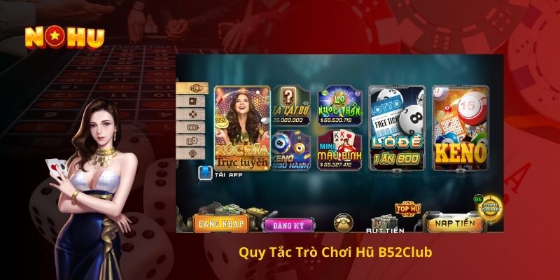 Quy Tắc Trò Chơi Hũ B52Club